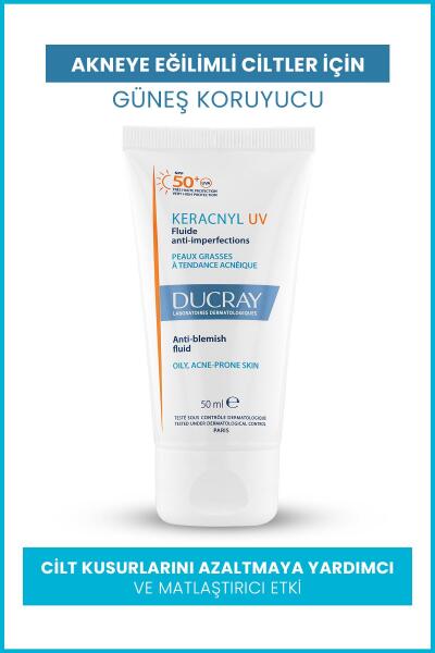 Ducray Keracnyl Fluid SPF 50+ Yağlı ve Akneye Eğilimli Ciltler İçin Güneş Koruyucu 50ml - DUCRAY